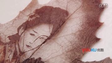 【拍客】叶雕传人树叶的艺术人生